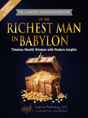 cover image of The Richest Man in Babylon (THE COMPLETE ANNOTATED EDITION)